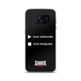 PLAY HARDCORE STOP PROBLEMS - Samsung Case
